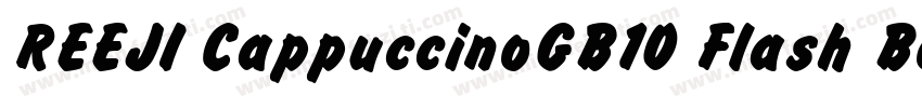 REEJI CappuccinoGB10 Flash Bold字体转换